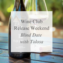 February Signature Wine Club Release Weekend